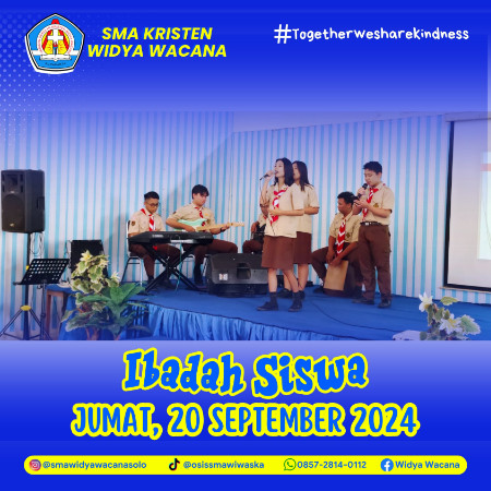 PPDB, Ibadah Siswa Septemper 2024
, sma widya wacana, widya wacana, ysk,  yayasan sekolah kristen, yayasan, surakarta, sma