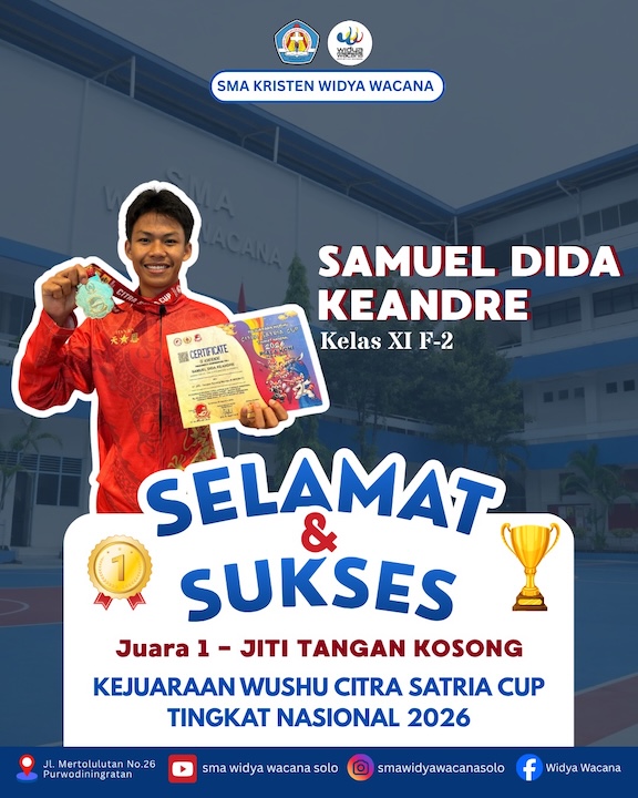 prestasi, Samuel Dida K. Juara 1 Kejuaraan Wushu Citra Satria Cup 2026 Tingkat Nasional, sma widya wacana, widya wacana, ysk,  yayasan sekolah kristen, yayasan, surakarta, sma